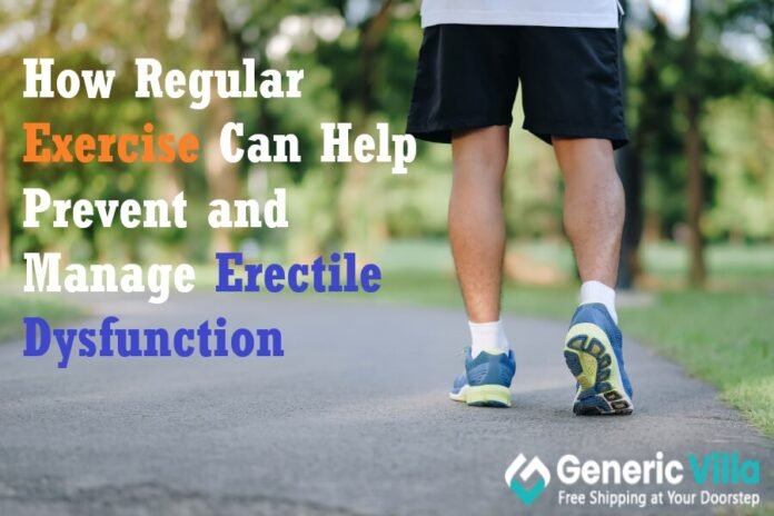 How Regular Exercise Can Help Prevent and Manage Erectile Dysfunction